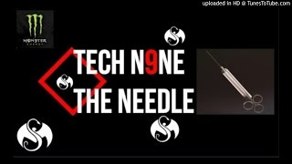 TECH N9NE  The Needle (Ft. Krizz Kaliko)