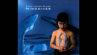 Girls Under Glass - Minddiver (2001) full album