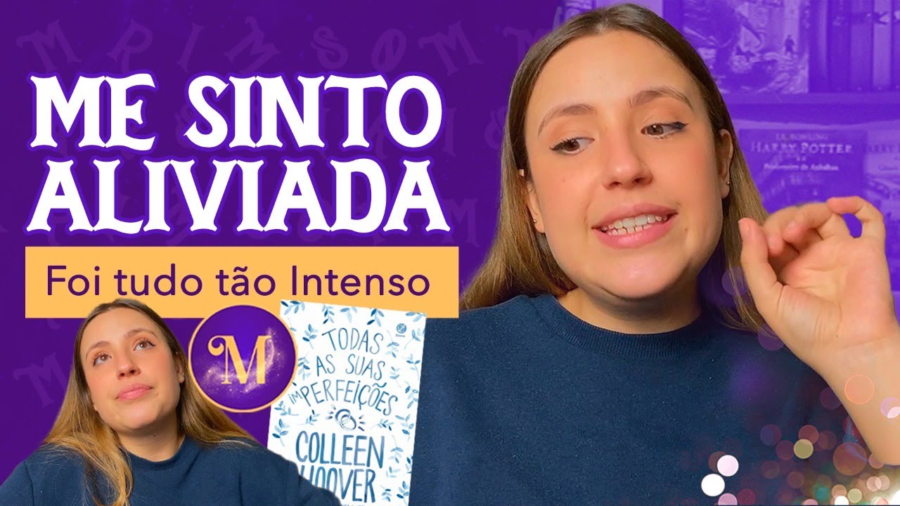 TODAS AS SUAS (IM)PERFEIÇÕES da Colleen Hoover destrói a gente! - Lendo livros Hypados #4