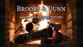 Brooks &amp; Dunn - Santa Claus Is Comin&#39; To Town (Fireplace Video)