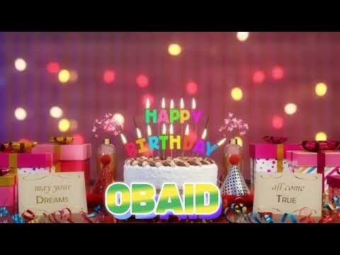 OBAID Happy Birthday Song with Names 🌟 Happy Birthday to You