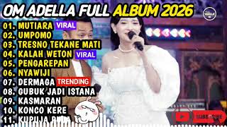 Download lagu OM ADELLA TERBARU 2026 | DIFARINA INDRA - SABAR, UMPOMO, TRESNO TEKANE MATI, KALAH WETON, DERMAGA mp3