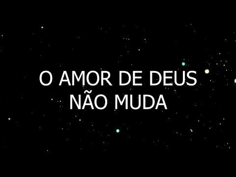 O Amor de Deus Não Muda | Grupo Som e Louvor