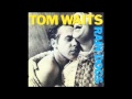 Tom Waits - Union Square 