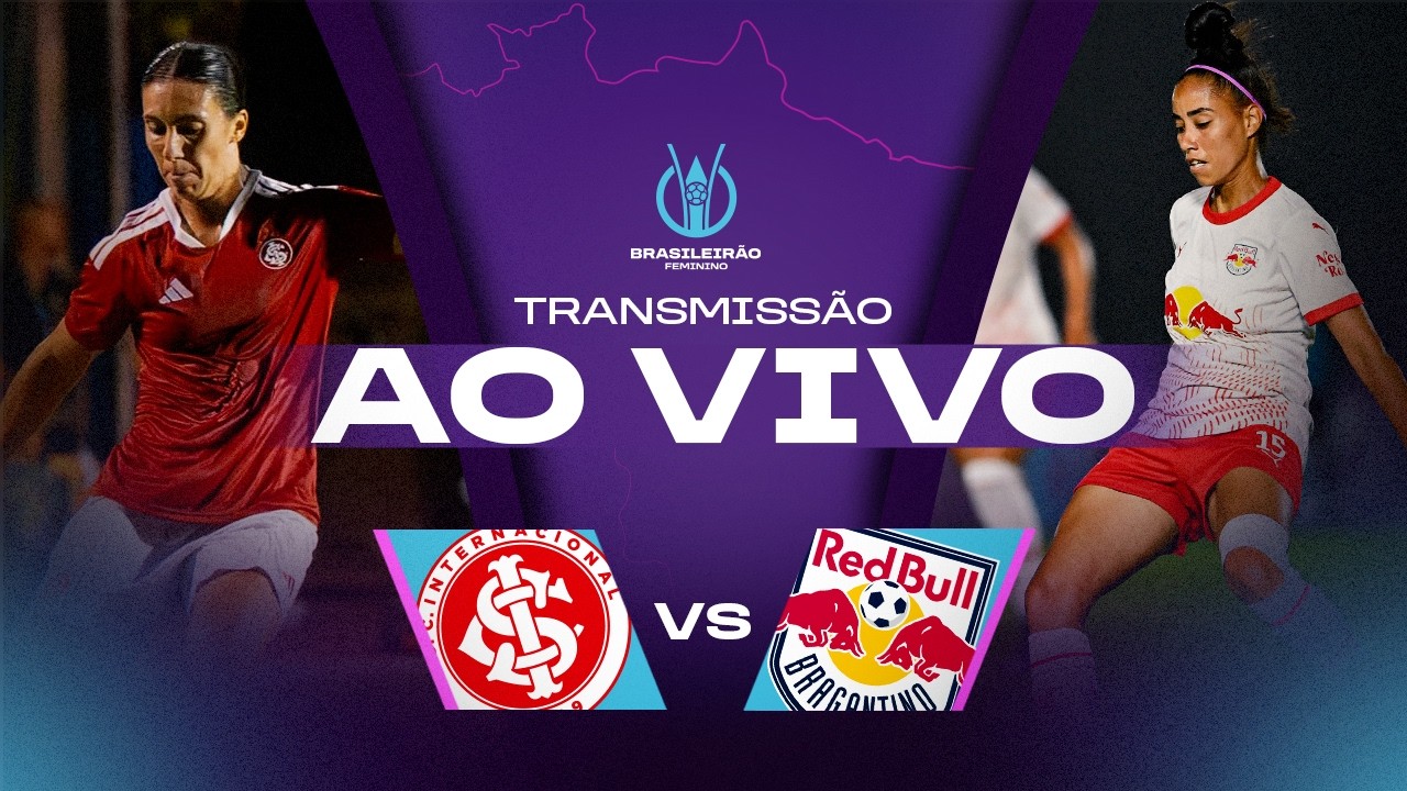 AO VIVO: INTERNACIONAL x RB BRAGANTINO | BRASILEIRÃO FEMININO 2026 | 3ª RODADA
