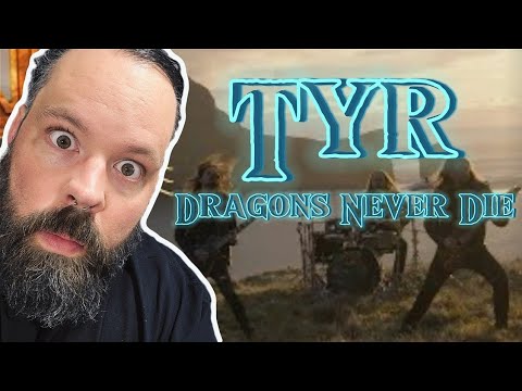 DRAGONS! Tyr "Dragons Never Die"