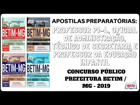 Apostilas Concurso Público Prefeitura Municipal de Betim / MG - 2019 (Apostilas Opção)
