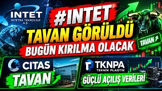 #INTET TAVAN GÖRÜLDÜ BUGÜN KIRILMA OLACAK #CITAS TAVAN #TKNPA GÜÇLÜ AÇ