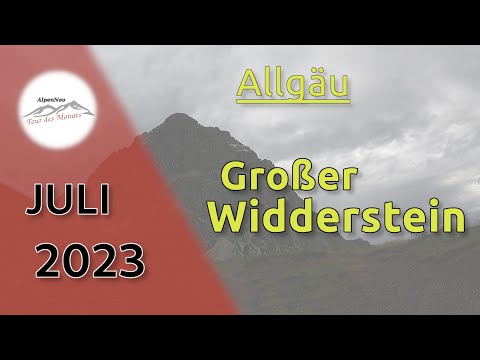 Großer Widderstein - Tour des Monats Juli 2023