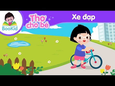 Bài thơ XE ĐẠP | Thơ cho bé | Thơ thiếu nhi | Thơ mầm non | Giáo dục trẻ em | Bookid