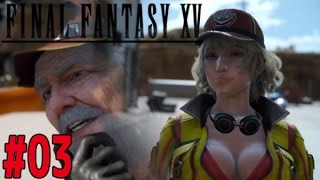 じろーんの【FINAL FANTASY 15】#03 月曜の夜はFF15に限る！！