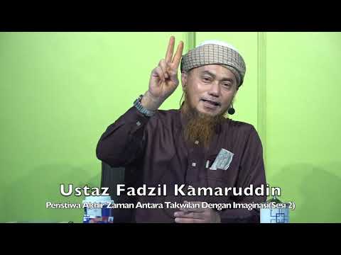 20240120 Ustaz Fadzil Kamaruddin : Peristiwa Akhir Zaman Antara Takwilan Dengan Imaginasi(Sesi 2)