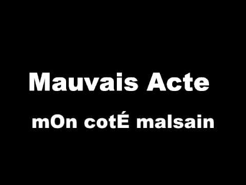 mauvais acte mon coté malsain