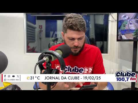 Jornal da Clube - 19/02/2025 - Edição do Almoço