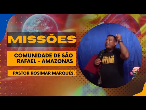 Pastor Rosimar Marques | Oração em  São Rafael - Comunidade no Rio Itacoaí - Amazonas/Brasil