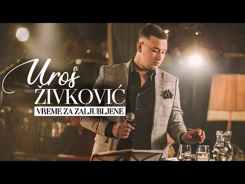UROS ZIVKOVIC - VREME ZA ZALJUBLJENE (Cover)