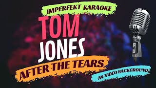 Tom Jones karaoke - After The Tears (w/video background)