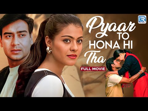 Pyaar To Hona Hi Tha Full Movie 4K | प्यार तो होना ही था | Ajay Devgn | Kajol | New Hindi Movie 2025
