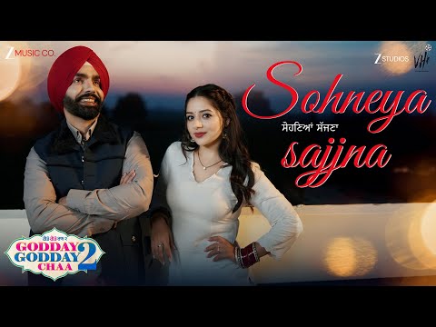 Sohneya Sajjna - Godday Godday Chaa 2 | Ammy Virk & Tania | Harpi Gill, Sunny Vik, Sarab Ghumaan