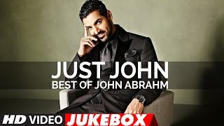 Just John |   Best Of John Abraham Songs | Latest Hindi Songs | Video Jukebox | T-Series