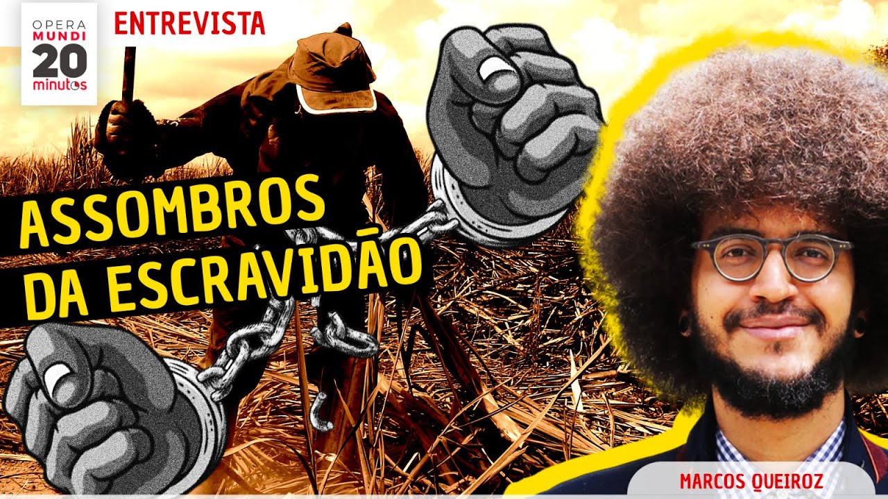 A ESCRAVIDÃO NO BRASIL ACABOU? A VERDADE SOBRE A ABOLIÇÃO - MARCOS QUEIROZ - PROGRAMA 20 MINUTOS