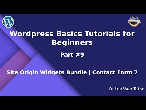 Learn Wordpress Basics Tutorial for beginners Part 9 Site Origin Widget Bundle | Contact Form 7