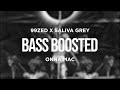 99ZED X SALIVA GREY ONNA MAC BASS BOOSTED
