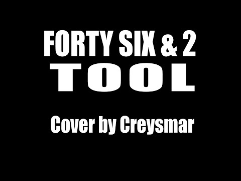 Forty six & 2 TOOL vocal cover