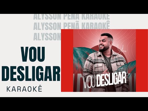 Karaokê - Yan - Vou Desligar