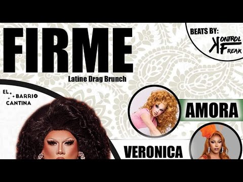 FIRME LATINE DRAG BRUNCH: 4th of July Weekend