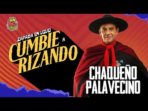CUMBIERIZANDO a “Chaqueño Palavecino