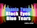 Shania Twain - Black Eyes Blue Tears (Karaoke Version) with Lyrics HD Vocal-Star Karaoke