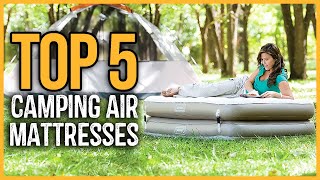 Best Camping Air Mattresses 2023 | Top 5 Best Air Mattress for Camping