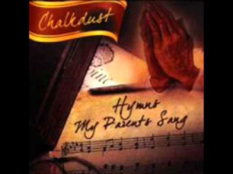 Chalkdust - Hymns My Parents Sang