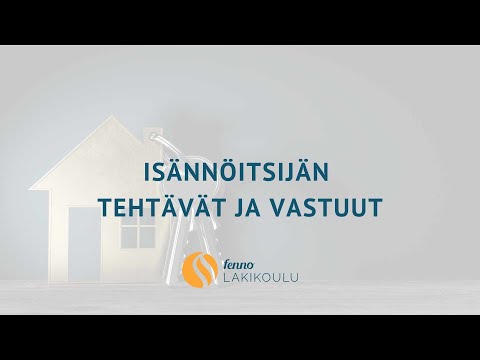 , title : 'Fenno Lakikoulu | Juridiikkaa isännöitsijöille Osa 1: Isännöitsijän tehtävät ja vastuut'