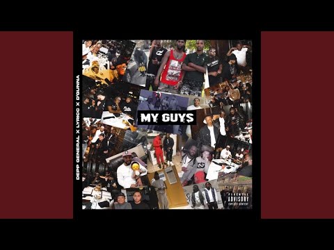 My Guys (feat. Depp General & Lyriic)
