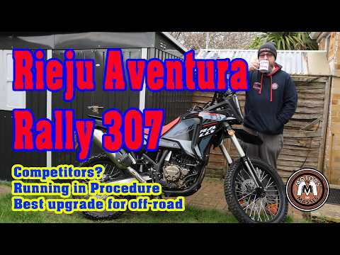 2026 Rieju Rally 307 - Its competitors, Running it in & How to improve it