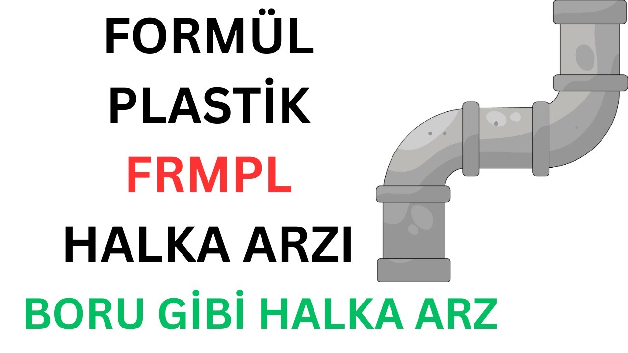 Formül Plastik FRMPL Halka Arzı