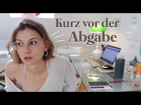 Kurz vor der Abgabe (der Bachelorarbeit) | Vlog