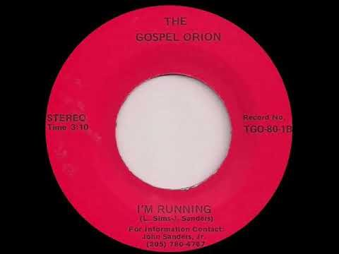 The Gospel Orion - I’m Running