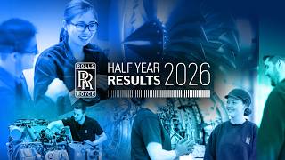 Rolls-Royce | Half Year Results 2026