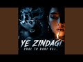 Ye Zindagi Chal To Rahi Hai