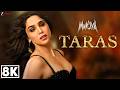 Taras 8K Video Munjya Sharvari Abhay Sachin Jigar Jasmine Sandlas Amitabh Bhattacharya