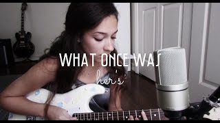 What Once Was by Her's (Cover) by Sara King