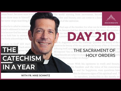 Day 210: The Sacrament of Holy Orders — The Catechism in a Year (with Fr. Mike Schmitz)
