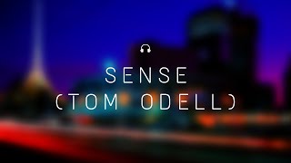 Sense (Tom Odell) Lyrics