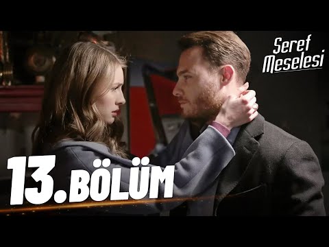 Şeref Meselesi - 13. Bölüm - FULL BÖLÜM