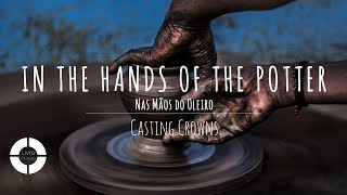 In The Hands Of The Potter - Casting Crowns (Lyric Video | Legendado em Português)