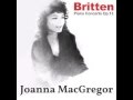 Joanna MacGregor: Britten Piano Concerto Op.13  V Original third movement: Recitative and Aria