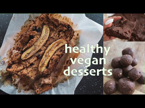 HEALTHY VEGAN DESSERT RECIPES (GF) - Brownies, Banana bread, Bliss balls